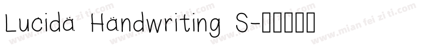 Lucida Handwriting S字体转换